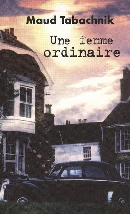 Une femme ordinaire - maud tabachnik
