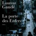 "La porte des enfers" de Laurent Gaudé 