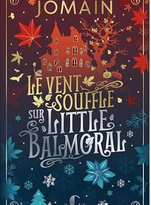 Le vent souffle sur Little Balmoral