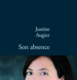 Son absence ; Justine Augier