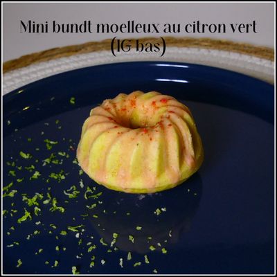 Mini bundt moelleux au citron vert (IG BAS)