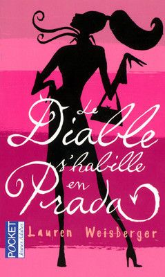 "Le diable s'habille en prada" de Lauren WEISBERGER