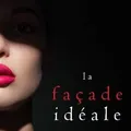 La façade idéale