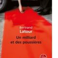 {Un milliard et des poussières} de Bertrand Latour