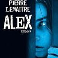 Alex - Pierre Lemaitre - Albin Michel