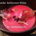 Gaspacho betterave-fraise