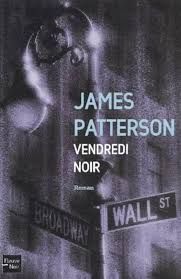 Vendredi noir - James Patterson