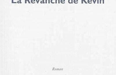 LIVRE : La Revanche de Kevin de Iegor Gran - 2015