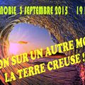 OVNI ET TERRE CREUSE : ON EN PARLERA A OVNI GRENOBLE LE 3 SEPTEMBRE 2015