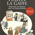 Platon La Gaffe - Survivre au travail avec les philosophes - Jul. et Charles Pépin