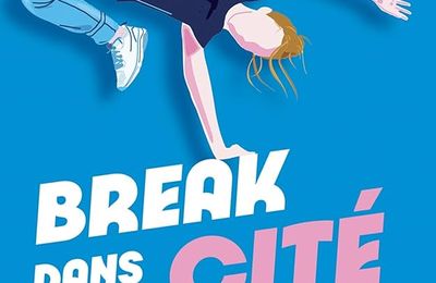 Break dans la cité bleu, de Camille Salomon