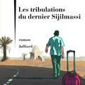 Les tribulations du dernier Sijilmassi ... ou la quête d'Adam;