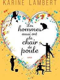 Les hommes aussi ont la chair de poule de Karine Lambert