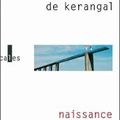 Naissance d'un pont- Maylis de Kerangal