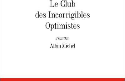 # 60 Le Club des Incorrigibles Optimistes, # 61 La Vie Rêvée d'Ernesto G. , Jean-Michel Guenassia 