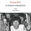 Le bonheur national brut, François Roux ****