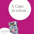 A Caen la culture...