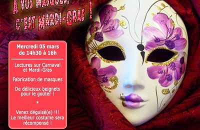 [Annonce] A vos masques, c'est Mardi-Gras ! - 05 mars 2014