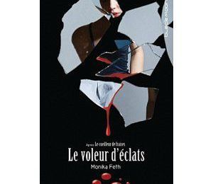 La saga Le cueilleur de fraises, T.3 " Le voleur d'éclats ", Monika Feth