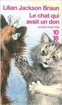 Le chat qui avait un don  de Lilian Jackson Braun