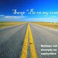 Swap "Be on my road" 