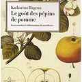 Le goût des pépins de pomme