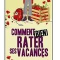 ~ Comment (bien) rater ses vacances, Anne Percin