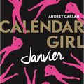 Calendar girl, Tome 1 : Janvier, de Audrey Carlan