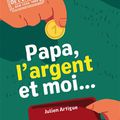 Papa, l'argent et moi...