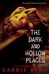 The Dark & Hollow Places