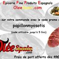 BON PLAN DU MOMENT : -10% SUR VOTRE COMMANDE DE PRODUITS ESPAGNOLS CHEZ OLEESPAIN.COM