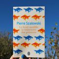Le froid modifie la trajectoire des poissons de Pierre Szalowski – éditions Pocket