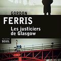 Les justiciers de Glasgow: une très belle plongée dans le Glasgow d'après guerre..