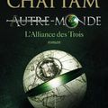 "Autre Monde T1 : L'Alliance des Trois" de Maxime Chattam