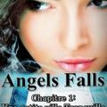 Angels Falls Chapitre 1 : Une petite ville tranquille - Kafryne