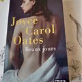 Joyce Carol Oates - Beaux jours