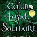 Un Cœur si loyal et solitaire – The Cursebreakers 02 – Brigid Kemmerer