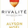 "Rivalité" d'Alyson Noël aux Éditions Mosaïc : Exclusivité Mosaïc
