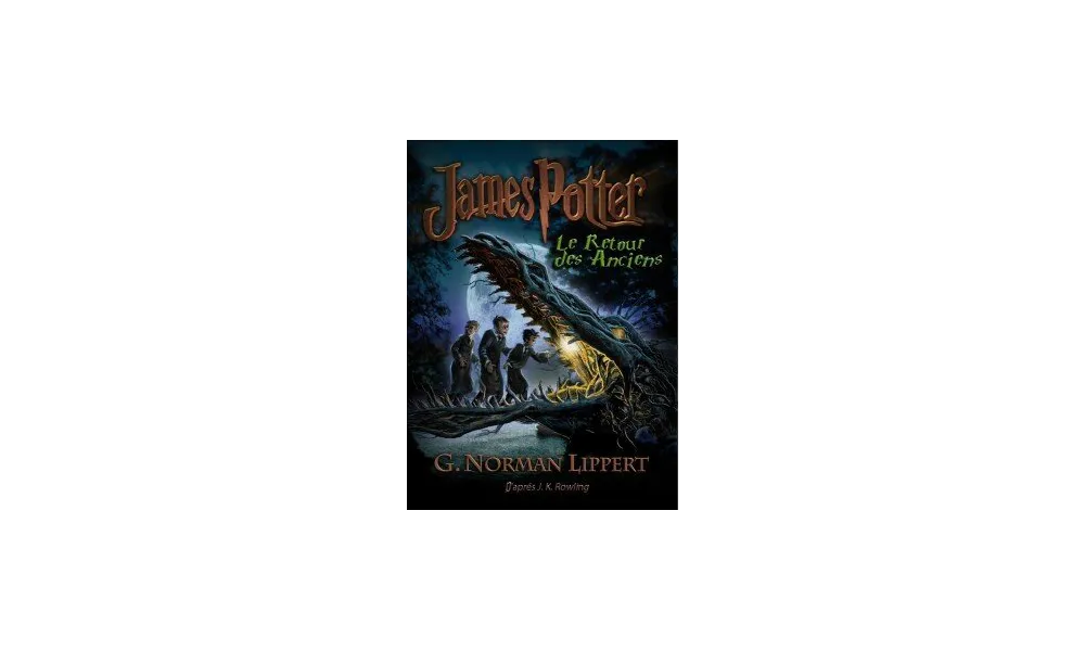 James Potter et le retour des Anciens, de G. Norman Lippert