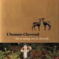 "L'homme-chevreuil" - Geoffroy Delorme (2021)