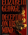 DECEPTION ON HIS MIND, d'Elizabeth George