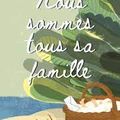 Nous sommes tous sa famille 