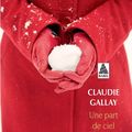 Une part de ciel, de Claudie Gallay