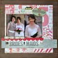Of Brides & Maids (of honor)