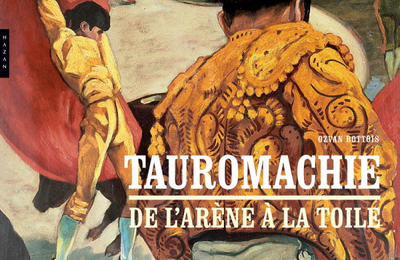 Tauromachie - De l'arène à la toile