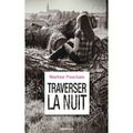 " Traverser la nuit " de Martine Pouchain