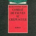 Combat de Fauves au crépuscule, Henri-Frédéric Blanc