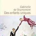 Des enfants uniques, de Gabrielle de Tournemire