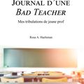 Rosa A. Haelsman présente le Journal d’une Bad Teacher