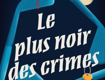 JAMES Phyllis Dorothy / Le plus noir des crimes.